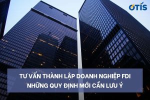 tu-van-thanh-lap-doanh-nghiep-fdi