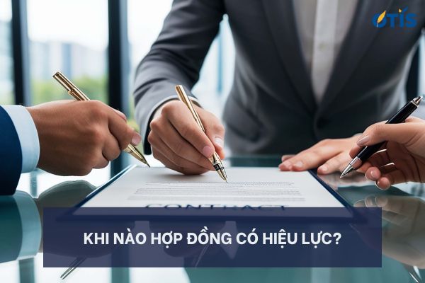 khi-nao-hop-dong-co-hieu-luc